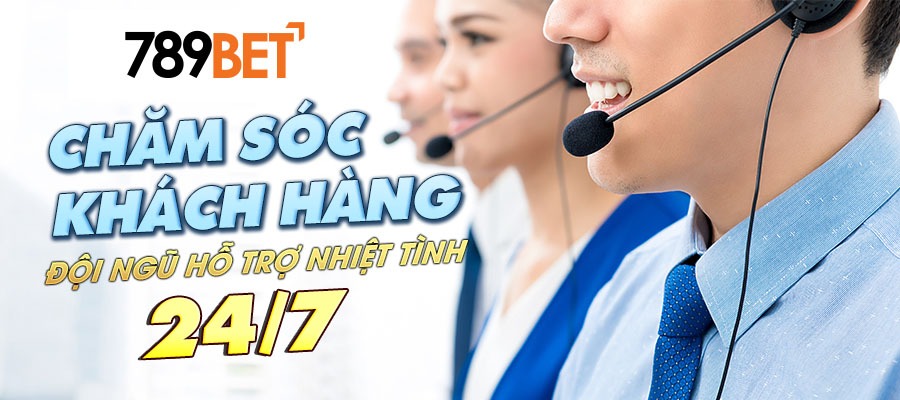 Chăm sóc khách hàng tận tâm 24/7